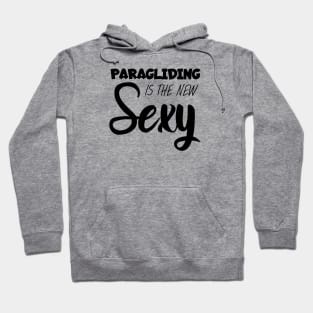 Paragliding is the new sexy Hoodie